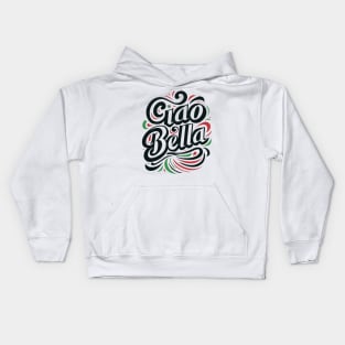 Ciao Bella Kids Hoodie